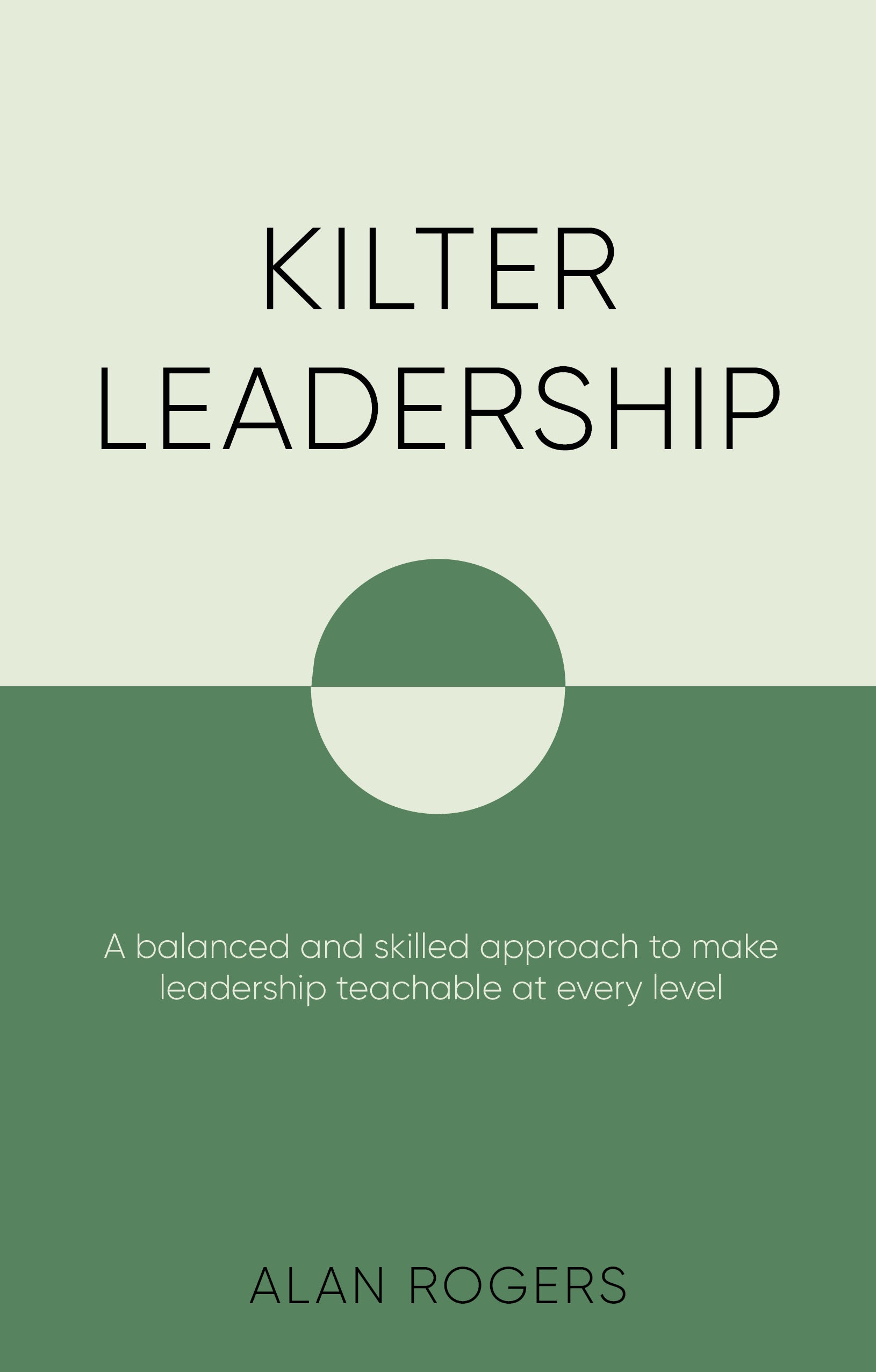 Kilter Leadership Kilter Leadership Kilter Leadership Kilter Leadership